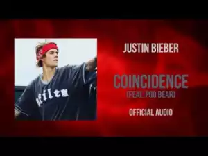 Justin Bieber - Coincidence (feat. Poo Bear)